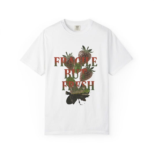 Unisex Garment-Dyed T-Shirt, Casual Fashion Tee, Unique Gift for Friends, Summer Style, ‘Fragile but Fresh’ Design