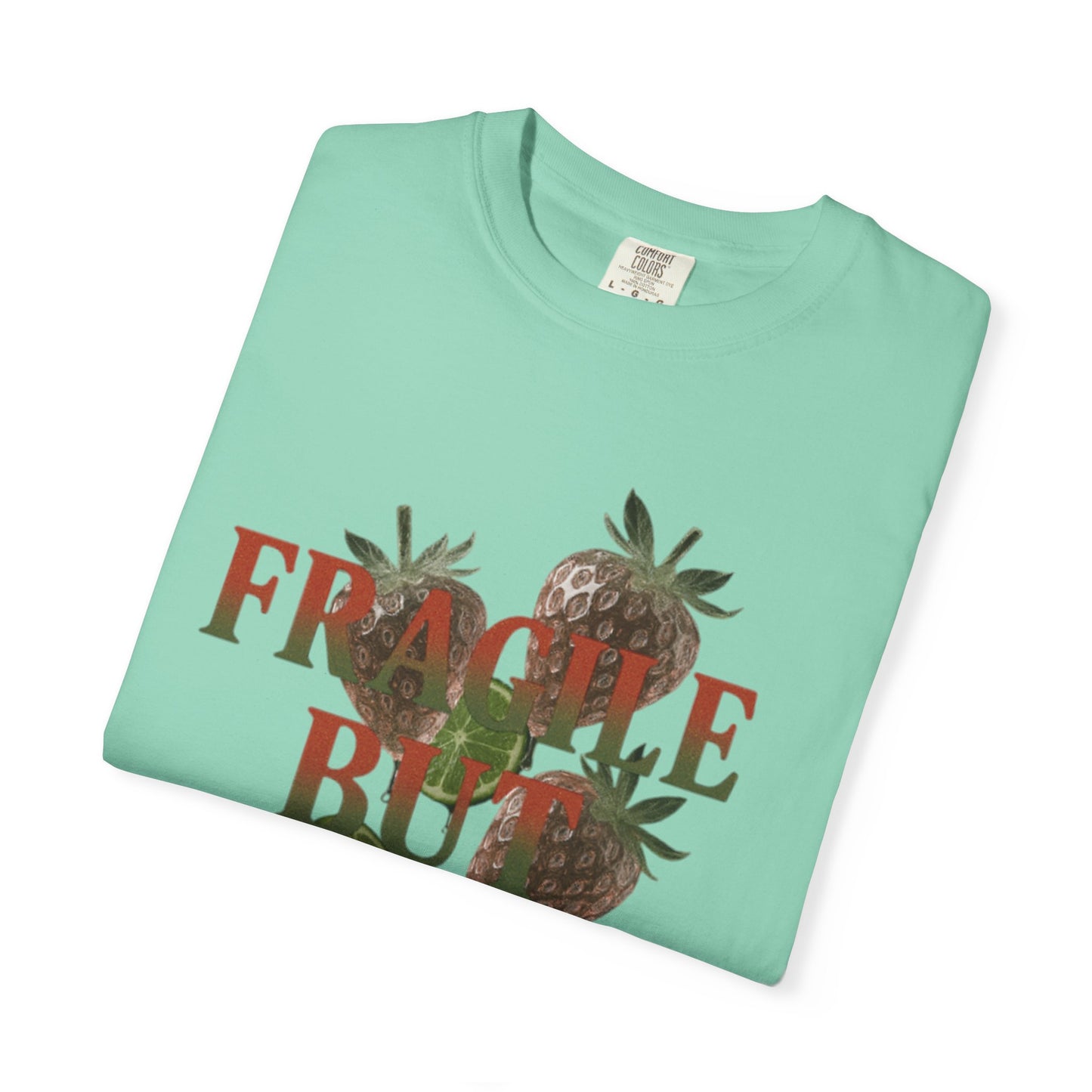 Unisex Garment-Dyed T-Shirt, Casual Fashion Tee, Unique Gift for Friends, Summer Style, ‘Fragile but Fresh’ Design