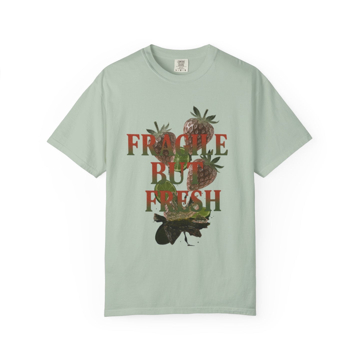 Unisex Garment-Dyed T-Shirt, Casual Fashion Tee, Unique Gift for Friends, Summer Style, ‘Fragile but Fresh’ Design