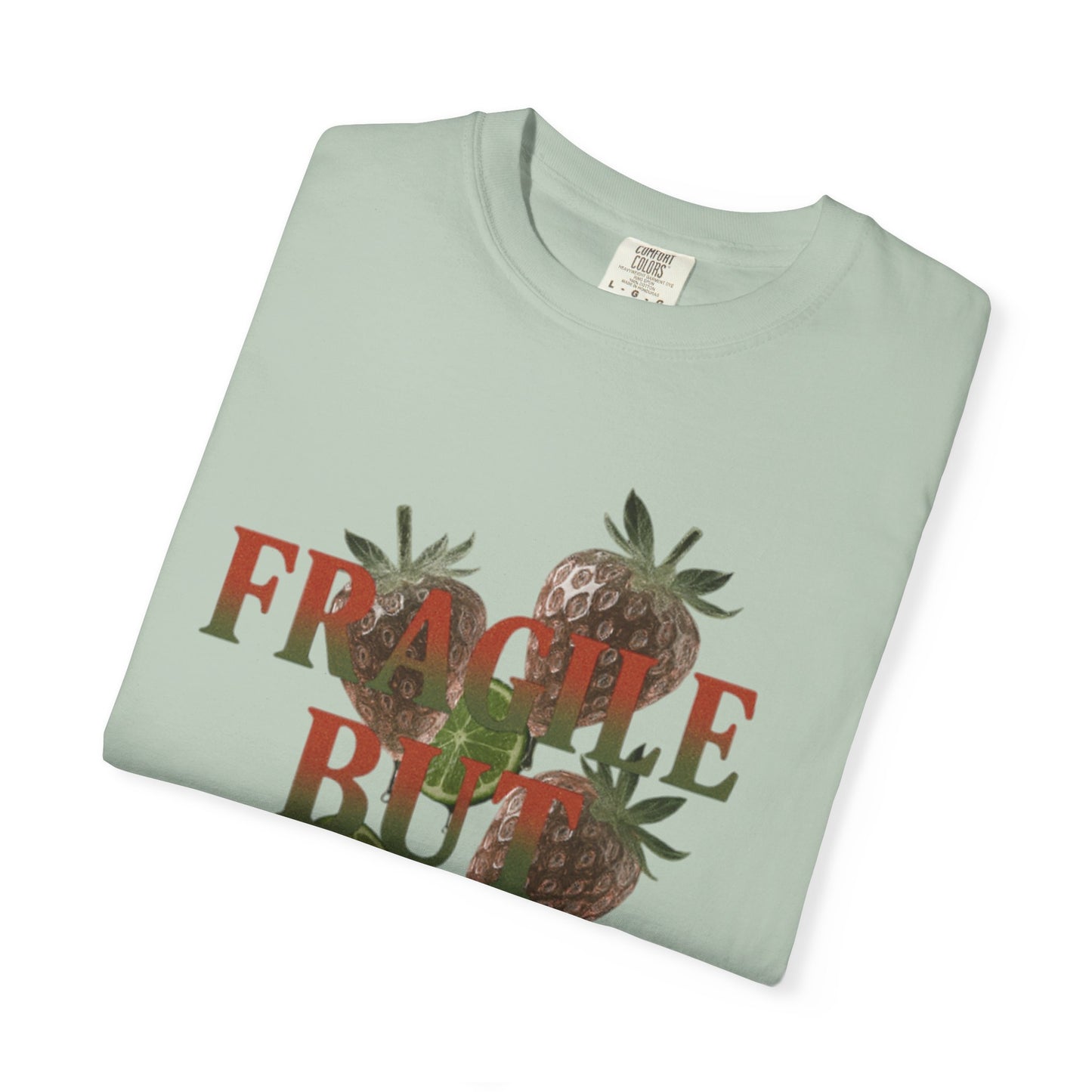 Unisex Garment-Dyed T-Shirt, Casual Fashion Tee, Unique Gift for Friends, Summer Style, ‘Fragile but Fresh’ Design