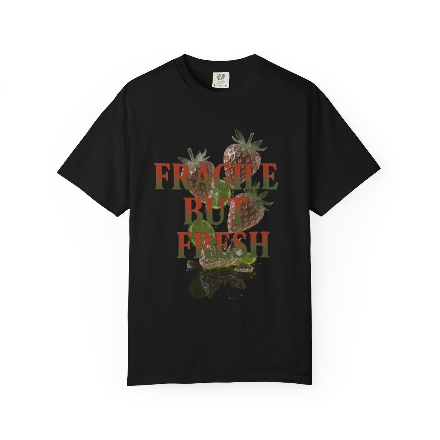Unisex Garment-Dyed T-Shirt, Casual Fashion Tee, Unique Gift for Friends, Summer Style, ‘Fragile but Fresh’ Design