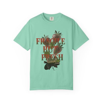 Unisex Garment-Dyed T-Shirt, Casual Fashion Tee, Unique Gift for Friends, Summer Style, ‘Fragile but Fresh’ Design